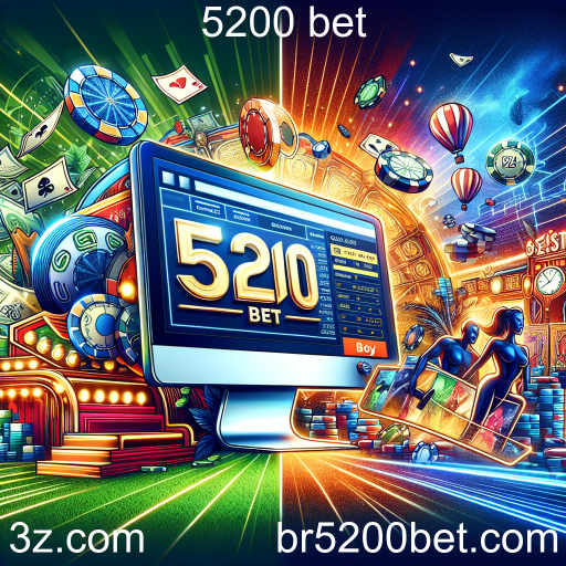 Descubra a Categoria de Apostas do 5200 Bet e Aumente suas Chances de Ganho